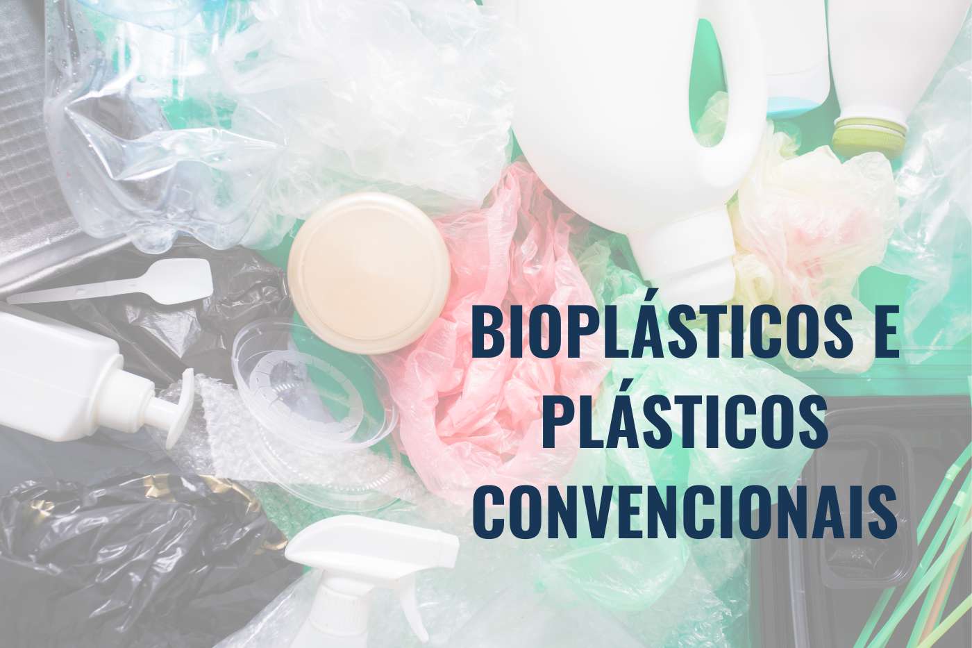 bioplásticos, tipos de plásticos, postivia